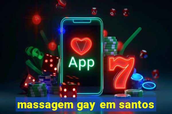 massagem gay em santos